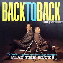 Duke Ellington and Johnny Hodges Play The Blues Back To Back