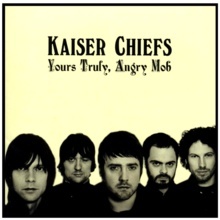 Resultado de imagem para kaiser chiefs yours truly angry mob
