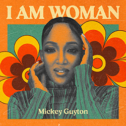 I AM WOMAN - Mickey Guyton Playlist