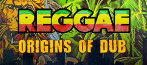 Reggae Origins Of Dub