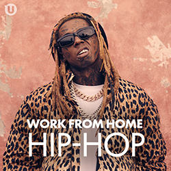 Work From Home Hip-Hop